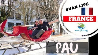 Exploring the French City of Pau - Vanlife France  [S2-E45]