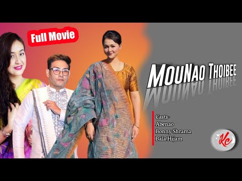 Mounao Thoibee Manipuri Feature Film ll Kanglei Celebrity