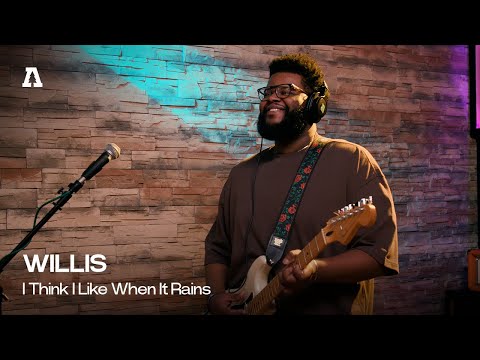 WILLIS - I Think I Like When It Rains | Audiotree Live