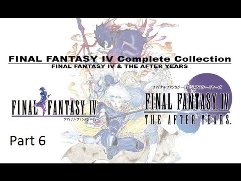 Final Fantasy IV Complete Collection - FF4 Part 6