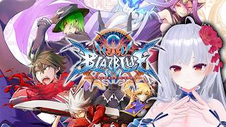 【BBCF】9年ぶりの新キャラ追加決定記念ブレイブルー起動【#Vtuber】