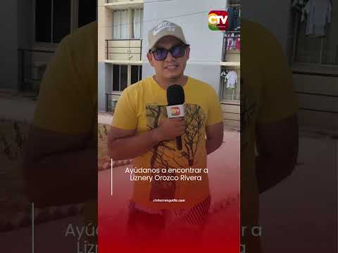 🚨 Ayúdanos a encontrar a Liznery Orozco Rivera