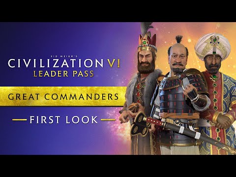 First Look: Great Commanders | Civilization VI: Leader Pass