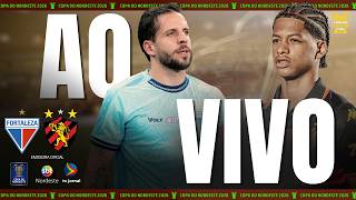 FORTALEZA x SPORT AO VIVO com IMAGENS | COPA DO NORDESTE 2026 | 20.05.26