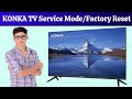 Konka TV Service Menu Access Codes | How To Perform Factory Reset On Konka LED TV