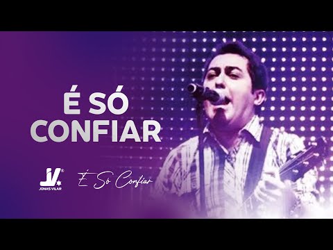 É Só Confiar video
