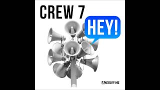 Crew 7 - HEY! (Radio Edit)