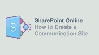 How to Create a SharePoint Communication Site