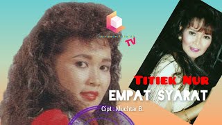 Download lagu Titiek Nur - Empat Syarat (Dangdut Lawas) mp3