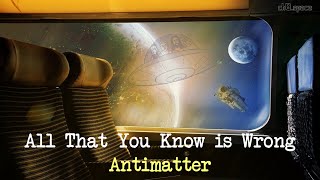 Antimatter - All That You Know is Wrong LYRICS