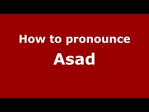 How to pronounce Asad