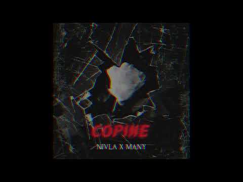 NIVLA X MANY - Copine ( Prod by TMX )