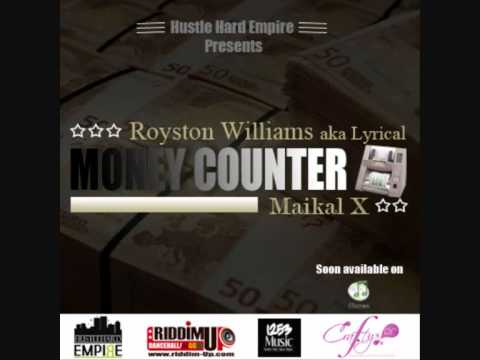 Royston Williams aka Lyrical ft Maikal X - Money Counter