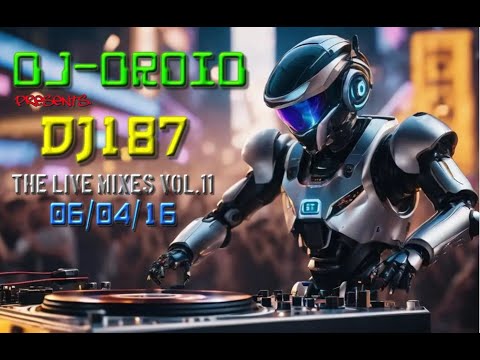 DJ D-RoiD Presents - DJ187 The live mixes VOL 11 06/04/16