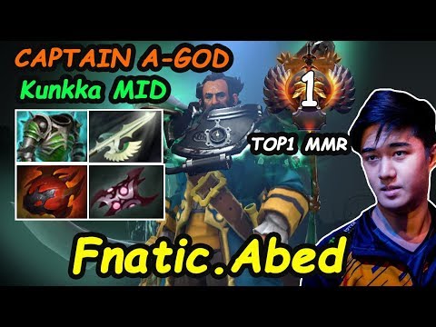 Fnatic Abed - [Kunkka] Midlane INSANE SKILL TOP1 MMR Captain A-God | Dot2 7.20 Rank