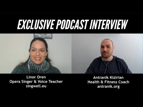 Podcast with Antranik & Linor Oren (Singer and Teacher)