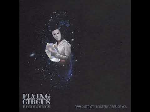 Raw District - Mystery (Flying Circus Recordings)