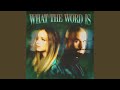 What The Word Is