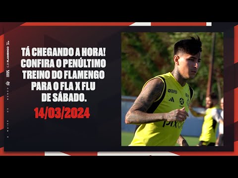 THE TIME IS COMING! CHECK OUT FLAMENGO'S PENULTIMATE TRAINING FOR SATURDAY'S FLA-FLU