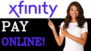 How To Pay Xfinity Online (2025)