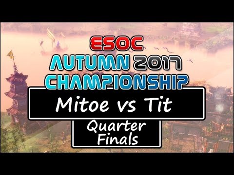 [AoE3] ESOC Autumn Tournament — Quarter Finals: Mitoe vs Tit