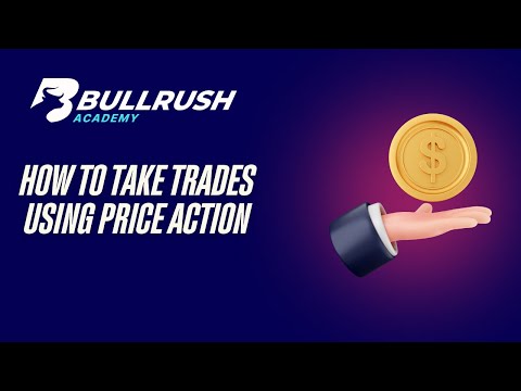 How to Take Trades Using Price Action - Webinar Day 3