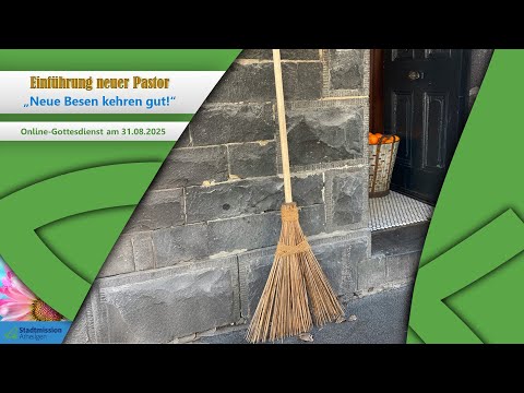 Einführung neuer Pastor: "Neue Besen kehren gut“ | 31.08.2025 | Live-Gottesdienst