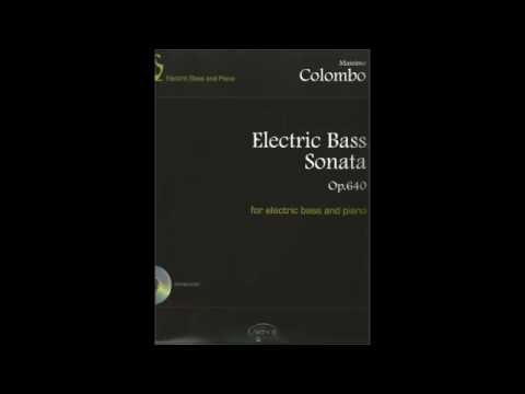 Electric Bass Sonata Op. 640, III mov. Rapido - Massimo Colombo