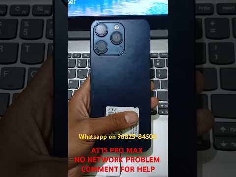 AT15 PRO MAX | IPHONE CLONE NETWORK PROBLEM | CHINEESE PHONE COUNTRY CODE Message  +91 96825-84505
