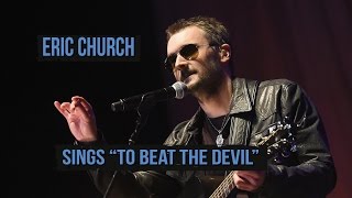 Eric Church Sings Kris Kristofferson's "To Beat the Devil"