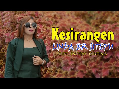 LAGU KARO ORIGINAL TERBARU | KESIRANGEN | VOC.LINDA BR SITEPU | CPT. PATOH GINTING