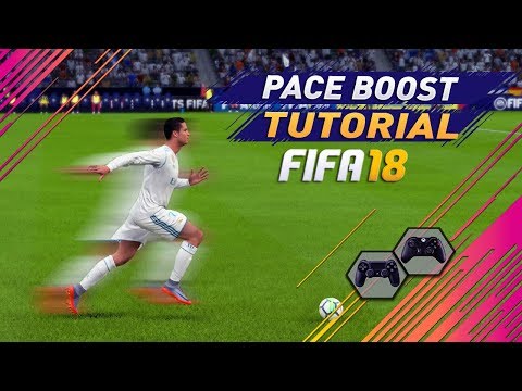 FIFA 18 SPEED BOOST TUTORIAL - HOW TO RUN SUPER FAST IN FIFA 18 - BEST PACE BOOST TRICK !!!
