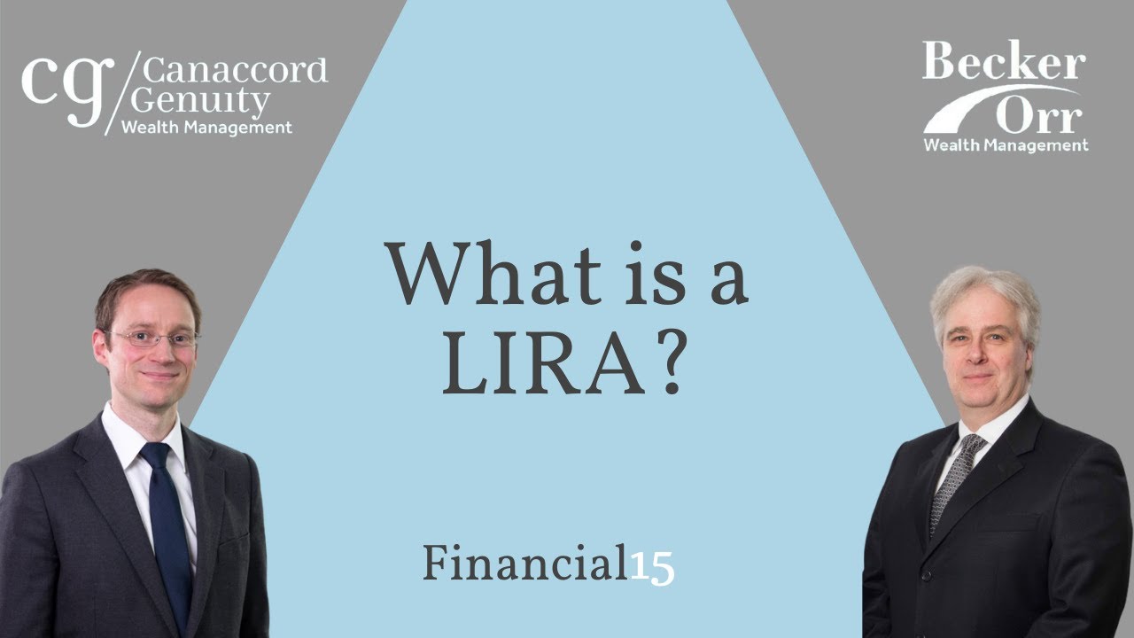 What is a LIRA? - Financial 15