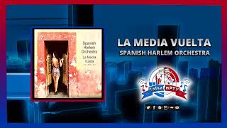 LA MEDIA VUELTA -  SPANISH HARLEM ORCHESTRA(( Promo@SalsaEnPTY2018))