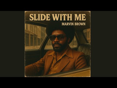 Slide With Me - Marvin "Boogie" Brown