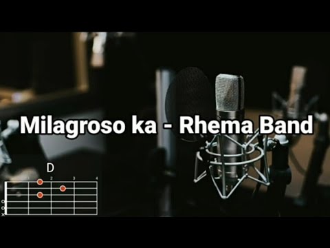 MILAGROSO KA By Rhema Band Lyrics with chords (CTTO)