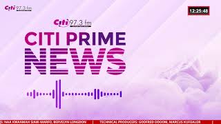Citi Prime News: Thursday, 25th April, 2024