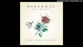 Bakermat Feat. Kiesza = Don&#39;t Want You Back {2017}