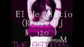 El Me Mintio (Remix Dj Manzo )
