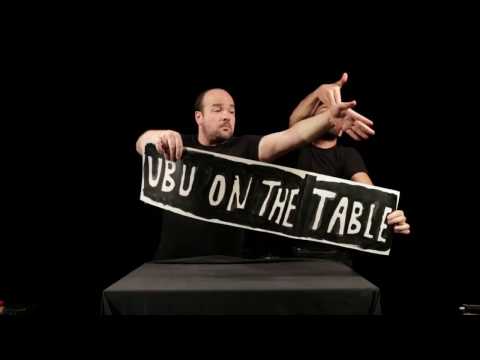 Ubu on the Table - Thursday 2nd February Riverbank Arts Centre