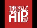 Tragically hip - The darkest one