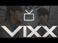 빅스(VIXX) VIXX TV ep.41 (빅스티비 마흔한번째 이야기) 