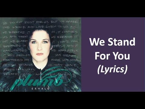 We Stand For You