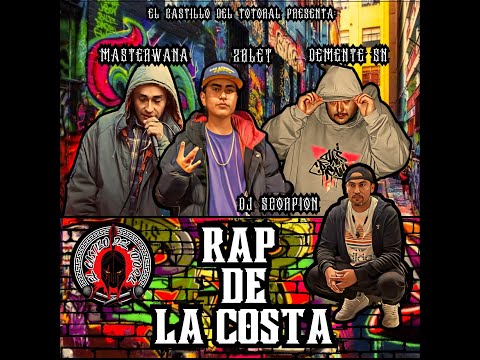 Rap de la Costa ft Masterwana ft Demente SN ft Dj Scorpion