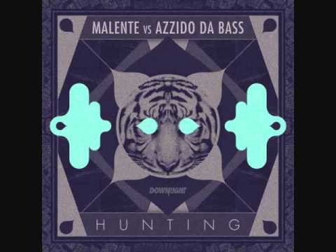 Azzido Da Bass & Malente - Hunting (Dem Slackers & Fake ID Remix)