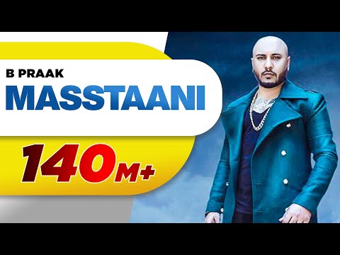 MASSTAANI (Official Video) | B PRAAK | JAANI | Arvindr Khaira | New Punjabi Song 2018