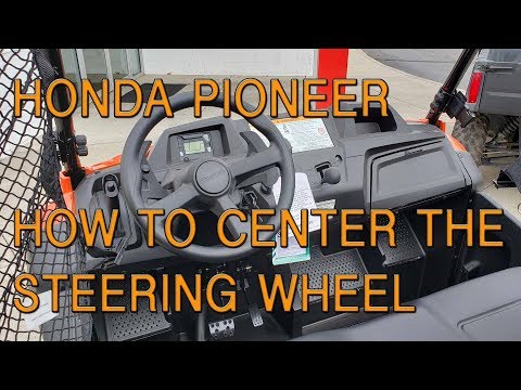 Honda Pioneer - How To Center The Steering Wheel