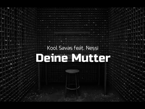 Deine Mutter (feat. Nessi) — Kool Savas (Lyrics)