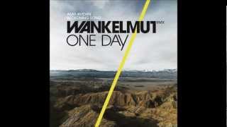 One Day / Reckoning Song (Wankelmut Remix) [Radio Edit] -  Asaf Avidan & The Mojos mit Lyrics