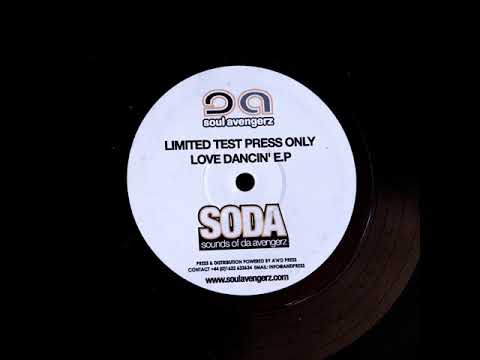 Soul Avengerz - S.O.D.A Vol. 1 - Love Dancin' EP 2006 (12" Vinyl)